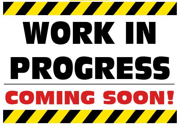 Work in progress